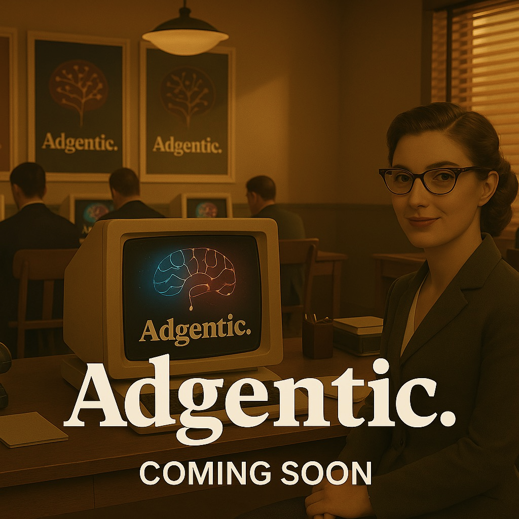 Adgentic Coming Soon